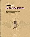 PHYSIK IN 30 SEKU...