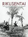 Rikusentai: The Illustrated Encyclopedia of Japanese Naval Landing Forces 1927-1945