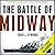 The Battle of Midway (Pivotal Moments in American History)