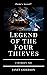 Legend of the Four Thieves ...