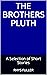 The Brothers Pluth: A Selection of Short Stories