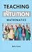 Teaching to Intuition by Edric Cane