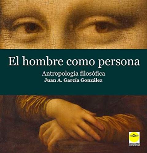 El hombre como persona. Antropología filosófica (Paperback)