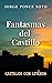 Fantasmas del Castillo: castillos con leyenda (Spanish Edition)