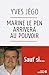 Marine Le Pen arrivera au pouvoir sauf si... by Yves Jégo