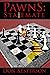 Pawns: Stalemate: The Behin...
