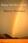 Peace on New Earth by Miriam Newman