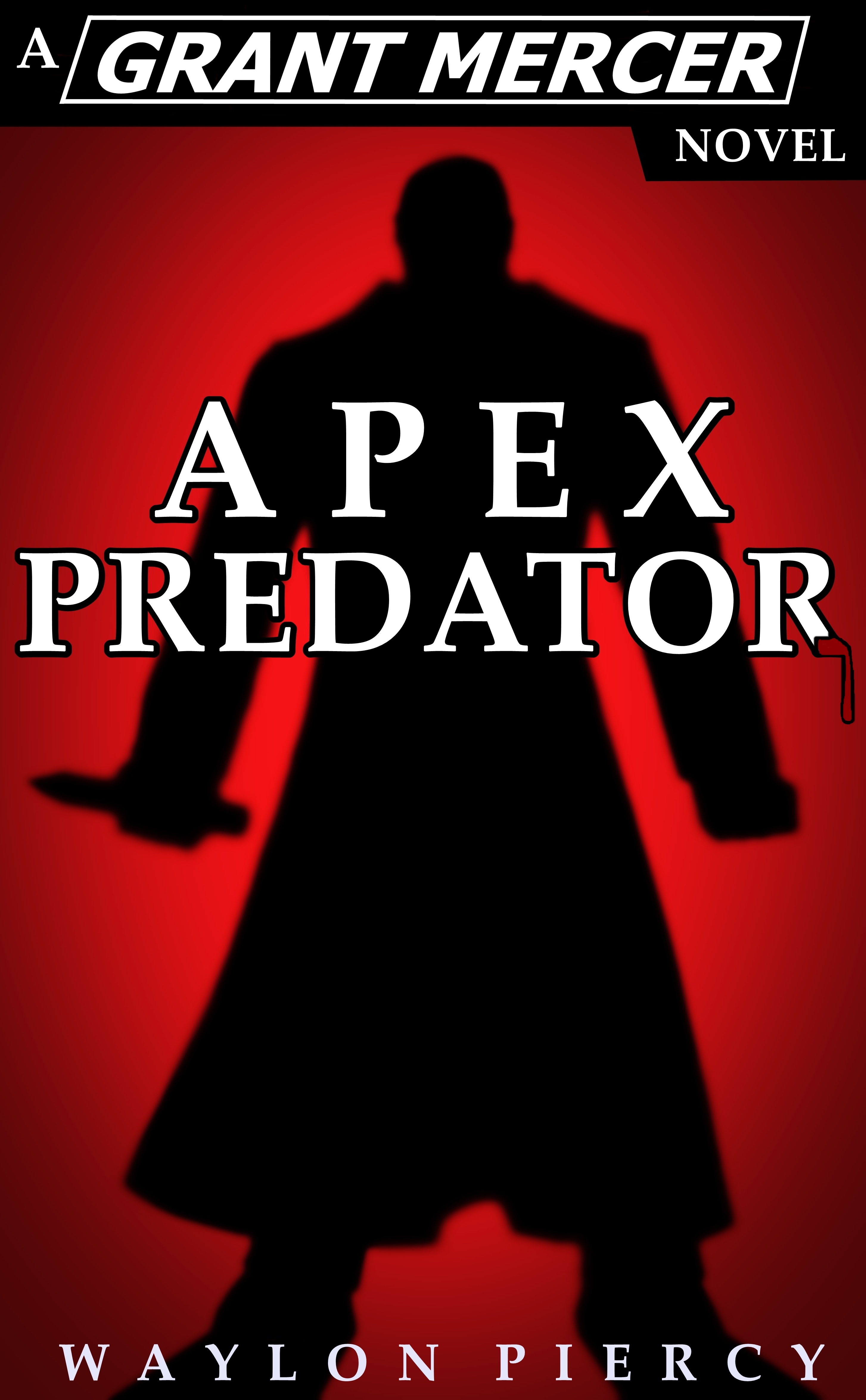 Apex Predator: A Grant Mercer Novel