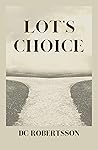Lot's Choice (Perspectives On Faith)