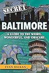 Secret Baltimore:...