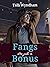 Fangs Are Just A Bonus