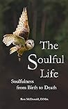 The Soulful Life:...