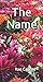 The Name: A Story of Redemp...