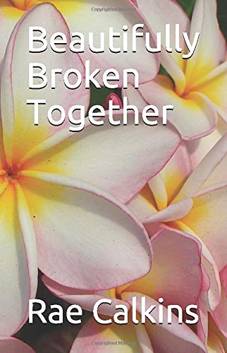 Beautifully Broken Together (Paperback)