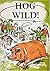 Hog Wild!
