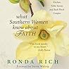 What Southern Women Know about Faith by Ronda Rich