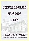 Unscheduled Murde...