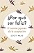 ¿Por qué ser feliz?: El camino japonés de la aceptación (DIVULGACIÓN) (Spanish Edition)