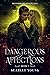 Dangerous Affections (Book ...