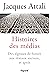 Histoires des médias: Des signaux de fumée aux réseaux sociaux, et bien après (French Edition)
