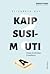 KAIP SUSIMAUTI? Viskas, ko išmokau iš nesėkmių
