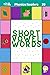 Short Vowel Words: Phonics ...