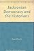 Jacksonian Democracy and th...