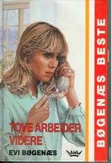 Tove Arbeider Videre (Tove, #3)