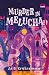 Murder In Melucha: Sequel to Magicians of Madh