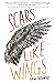 Scars Like Wings
