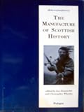 The Manufacture of Scottish History