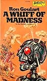 A Whiff of Madness