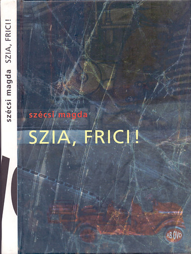 Szia, Frici!