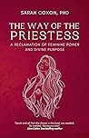 The Way of the Priestess: A Reclamation of Feminine Power and Divine Purpose Book cover for The Way of the Priestess: A Reclamation of Feminine Power and Divine Purpose