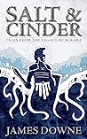 Salt & Cinder (Legacy of Rukara)
