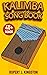 Kalimba Song Book for Beginners by Rupert J. Kingston
