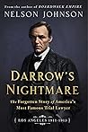 Darrow's Nightmare: The Forgotten Story of America's Most Famous Trial Lawyer (Los Angeles 1911–1913)
