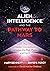 Alien Intelligence and the Pathway to Mars by Mary Bennett