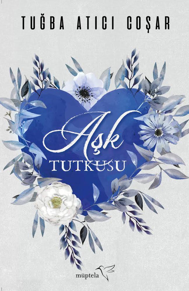 Aşk Tutkusu (Aşka Dair, #2)