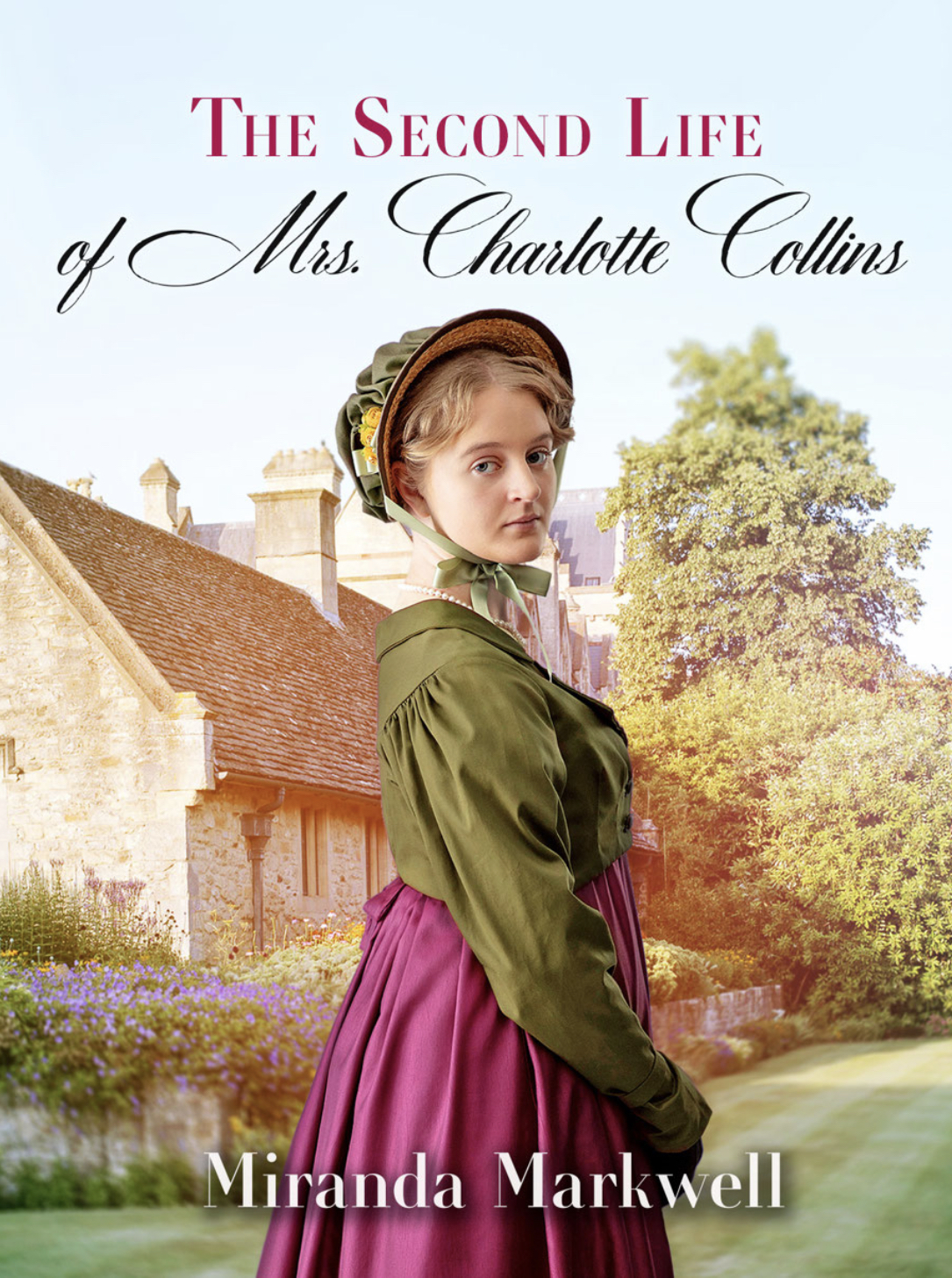 The second life of Mrs Charlotte Collins (mrs Charlotte Collins, #1)