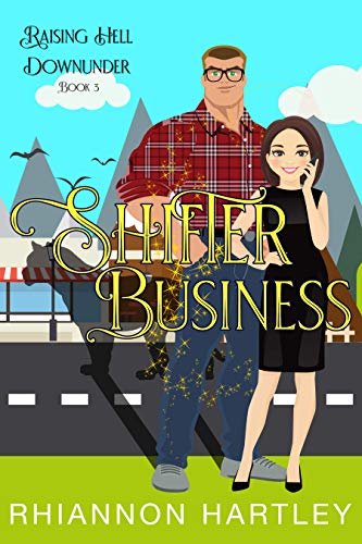 Shifter Business (Raising Hell Downunder #3)