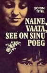 Naine, vaata, see...
