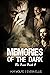 Memories of the Dark (The B...