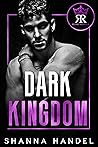 Dark Kingdom by Shanna Handel