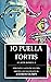 Io Puella Fortis: A Latin Novella: (Two Novellas in One Volume) (Latin Edition)