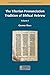 The Tiberian Pronunciation Tradition of Biblical Hebrew, Volu... by Geoffrey Khan