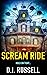 Scream Ride