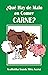 ¿Qué Hay de Malo en Comer Carne? by Avadhutika Ananda Mitra Acarya