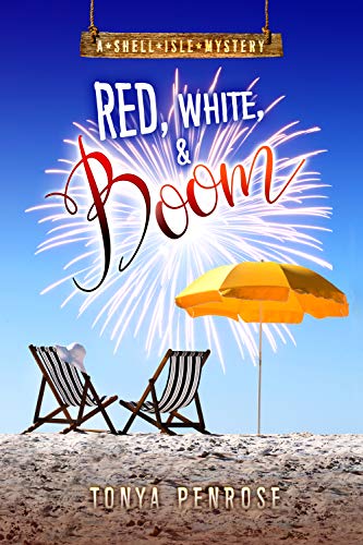 Red, White, and Boom (A Shell Isle Mystery, #2)