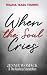 When the Soul Cries: Trauma...